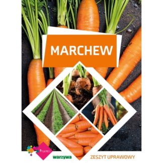 Marchew - zeszyt uprawowy