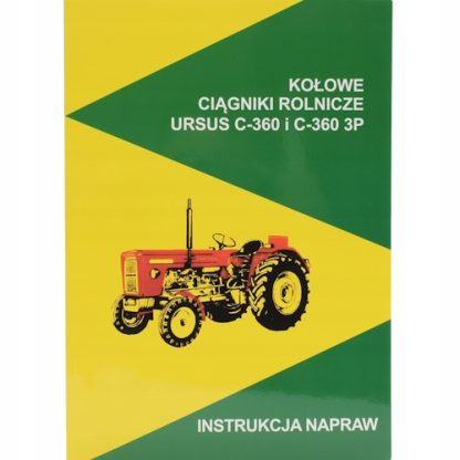 Instrukcja napraw Ursus C-360 i C-360P