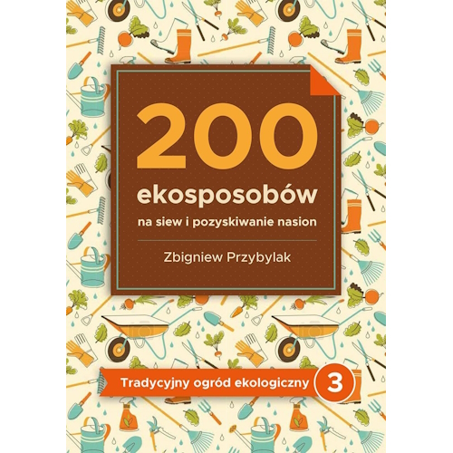 200 ekosposobów na siew