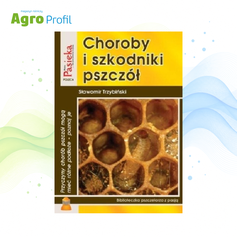 Choroby i szkodniki pszczół