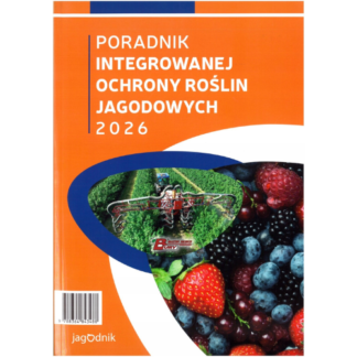 Poradnik integrowanej ochrony roślin jagodowych 2026