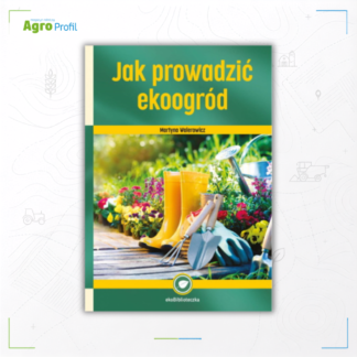 jak prowadzić ekoogród